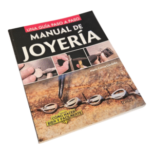 MANUAL DE JOYERIA (GUIA PASO A PASO)